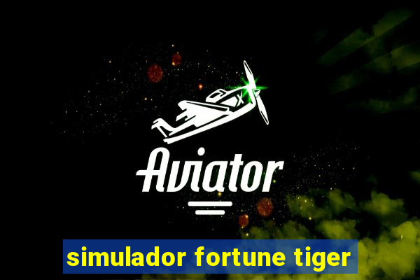 simulador fortune tiger